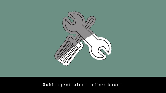 schlingentrainer selber bauen
